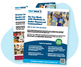Tap to download a shareable PDF about the benefits of joining First Book.