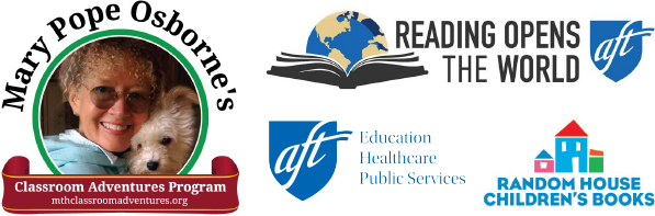 Four logos: Mary Pope Osborne's Classroom Adventures Program, AFT Reading Opens the World, AFT A Union of Professionals, and Random House Children's Books.
